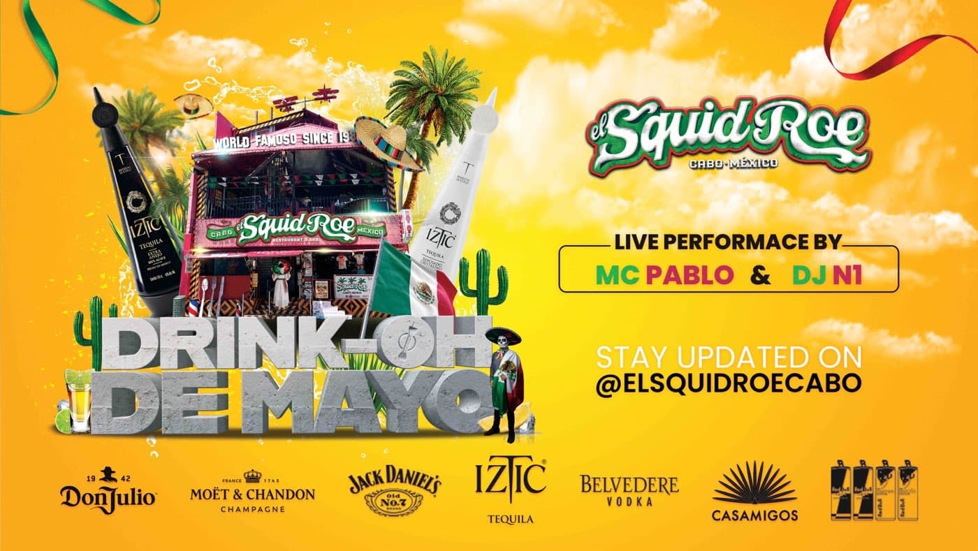 Cinco de Mayo · El Squid Roe Cabo San Lucas